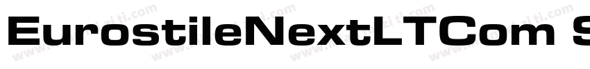EurostileNextLTCom SmBdExt字体转换